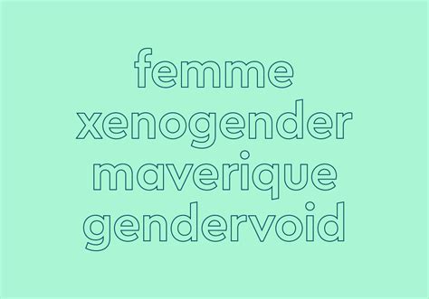 Demigender, Maverique, And Gender Terms You May。